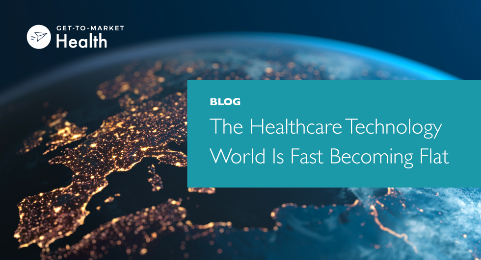 The Healthcare Technology World Is Fast Becoming Flat